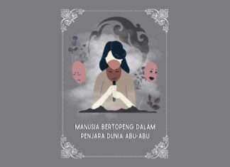 Manusia Bertopeng dalam Penjara Dunia Abu-Abu